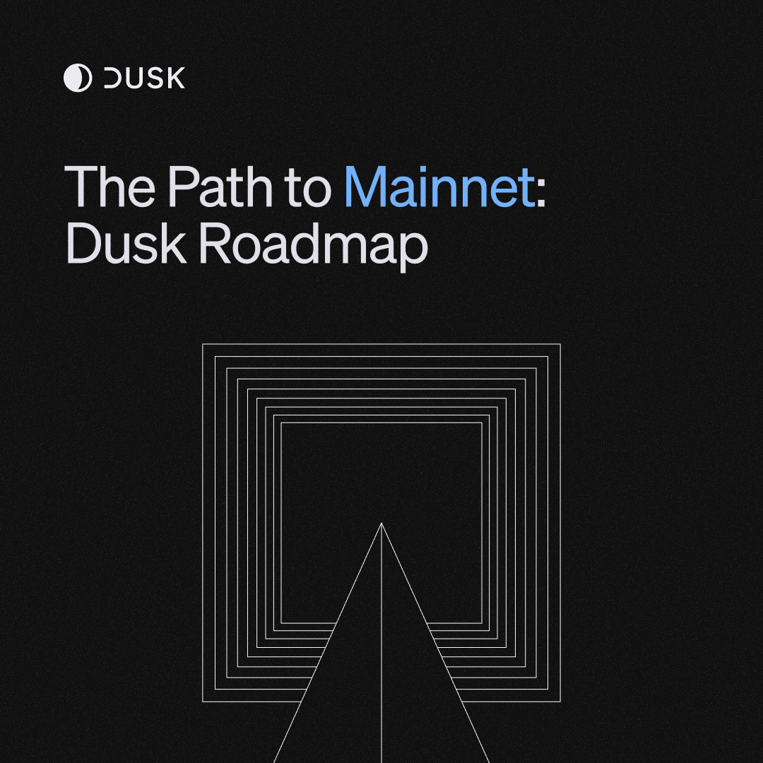 The Path to Mainnet: Dusk Roadmap • Dusk