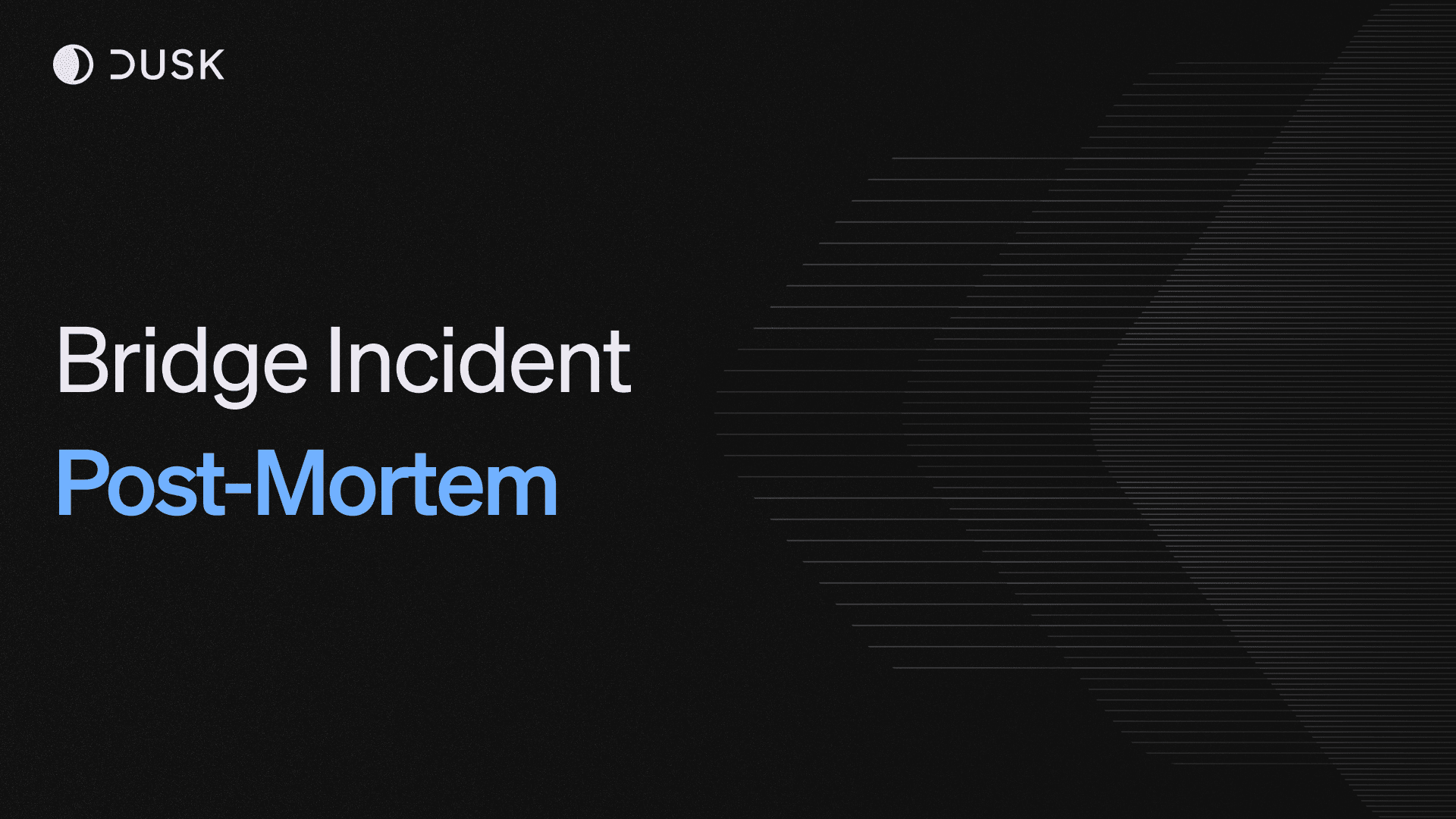 bridge incident post-mortem