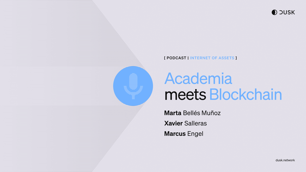 Internet of Assets Podcast | Marta Bellés Muñoz & Xavier Salleras - Academia Meets Blockchain