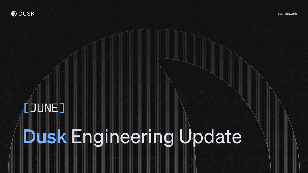 Dusk June Engineering Update