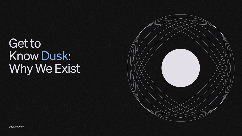 Get to Know Dusk: Why Dusk Exists