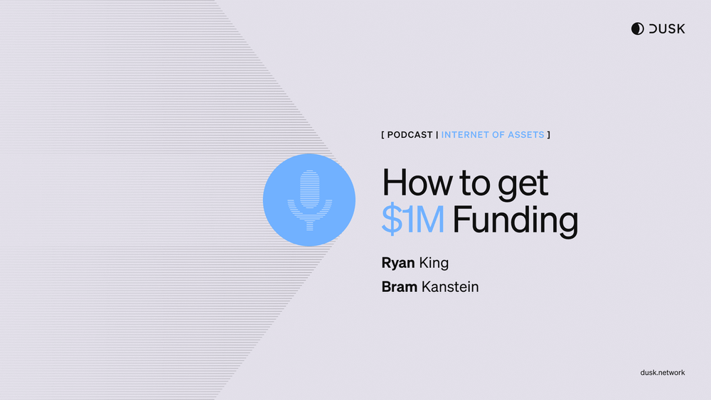 Internet of Assets Podcast | How to Get $1M Funding