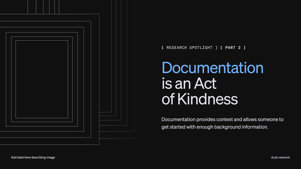 Documentation is an Act of Kindness